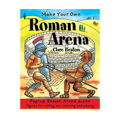 Make Your Own Roman Arena (Make Your Own)