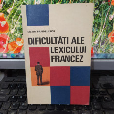 Silvia Pandelescu, Dificultăți ale lexicului francez, București 1969, 124