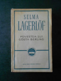 SELMA LAGERLOF - POVESTEA LUI GOSTA BERLING