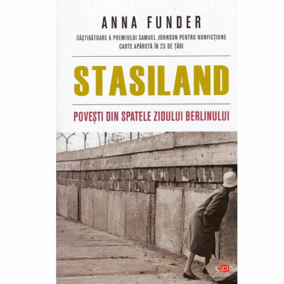 Anna Funder - Stasiland - povesti din spatele Zidului Berlinului - 133007 foto