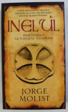 INELUL - MOSTENIREA ULTIMULUI TEMPLIER de JORGE MOLIST , 2006