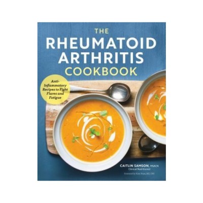 The Rheumatoid Arthritis Cookbook: Anti-Inflammatory Recipes to Fight Flares and Fatigue foto