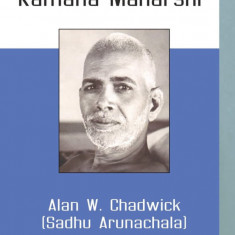 Amintiri despre ramana maharshi - alan w chadwick carte