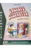 Matematica. Armonia numerelor - Clasa 4 - Culegere - Mihaela Singer
