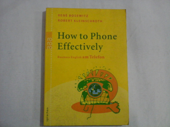 How to Phone Effectively Business English am Telefon - Rene Bosewitz / Robert Kleinschroth