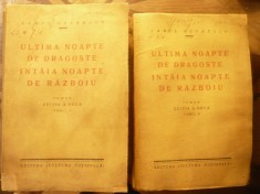 131. Cezar Petrescu - Ultima noapte de dragoste intaia noapte de razboiu - Ed.II 1931 Cultura Nationala ,311 + 221 pag