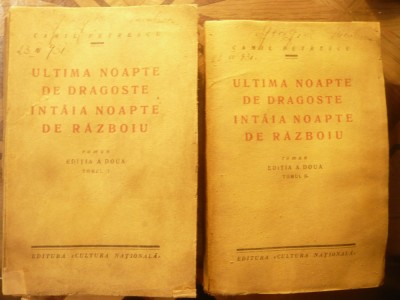 131. Cezar Petrescu - Ultima noapte de dragoste intaia noapte de razboiu - Ed.II 1931 Cultura Nationala ,311 + 221 pag foto