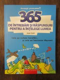 365 de intrebari si raspunsuri pentru a intelege lumea - Joan Sole, 2014