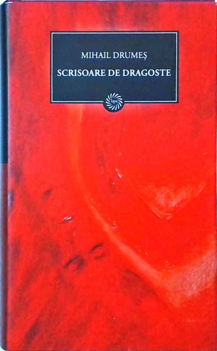 Mihail Drumes - Scrisoare de dragoste