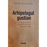 Sanda Golopentia - Arhipelagul gustian (Editia: 2016)