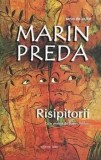 Cumpara ieftin Risipitorii/Marin Preda, Cartex