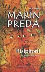 Risipitorii/Marin Preda