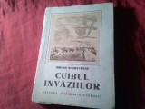 Bs3/u. Mihail Sadoveanu - CUIBUL INVAZIILOR - Prima Editie - 1935 ED. NATIONALA CIORNEI , 168 PAG. , CU ILUSTRATII