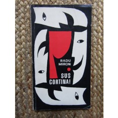 Sus cortina ! - Radu Miron