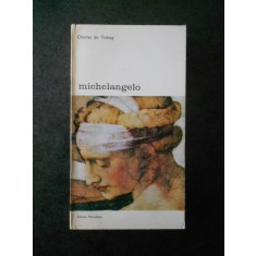 CHARLES DE TOLNAY - MICHELANGELO