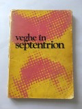 Veghe in septentrion, pagini Maramuresene, Baia Mare 1977, 166 pag