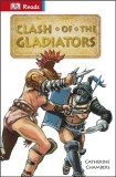 Clash of the Gladiators | Catherine Chambers, Dorling Kindersley Publishers Ltd