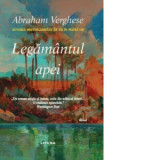 Legamantul apei [Precomanda] - Abraham Verghese, Adriana Badescu
