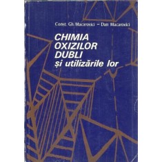 Chimia oxizilor dubli si utilizarile lor - Constantin Gh. Macarovici
