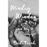 L&aacute;sd meg a l&eacute;nyeget - Mindig minden 2. - B&oacute;di tes&oacute;k