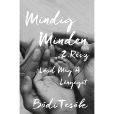 L&aacute;sd meg a l&eacute;nyeget - Mindig minden 2. - B&oacute;di tes&oacute;k