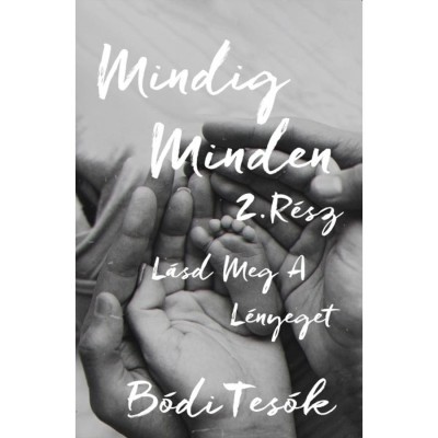 L&amp;aacute;sd meg a l&amp;eacute;nyeget - Mindig minden 2. - B&amp;oacute;di tes&amp;oacute;k foto