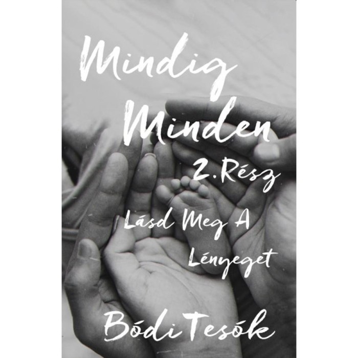 L&aacute;sd meg a l&eacute;nyeget - Mindig minden 2. - B&oacute;di tes&oacute;k