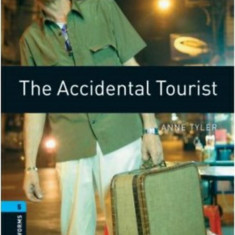 The Accidental Tourist - Oxford Bookworms 5 - Oxford Bookworms 5 - Anne Tyler