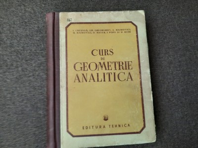 ,CURS de GEOMETRIE ANALITICA,I.Creanga*Gh.Gheorghiev*M.Roth foto
