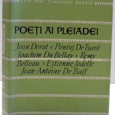 POETI AI PLEIADEI de JEAN DORAT...ESTIENNE JODELLE JEAN-ANTOINE DE BAIF , 1965