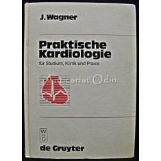 Praktische Kardiologie - Fur Studium, Klinik And Praxis