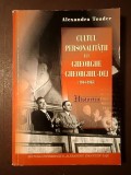 Alexandra Toader (autograf / dedicație) - Cultul personalității lui Gheorghe Gheorghiu-Dej (1944-1965)
