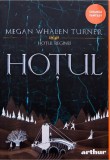 Hoțul. Hoțul Reginei (Vol. 1) - Paperback brosat - Megan Whalen Turner - Arthur