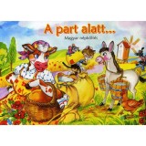 A part alatt... - Magyar n&eacute;pk&ouml;lt&eacute;s - Eszes Hajnal