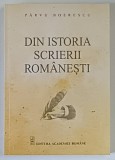 DIN ISTORIA SCRIERII ROMANESTI ... de PARVU BOERESCU , 2014