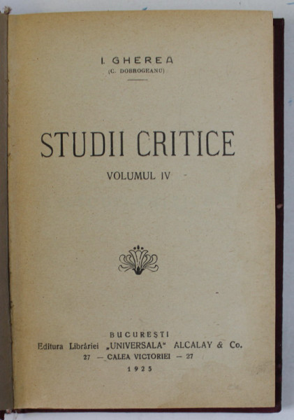 STUDII CRITICE de I. GHEREA , VOLUMUL IV , 1925