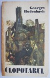 Clopotarul - Georges Rodenbach - Roman Beletristica