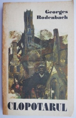 Clopotarul &amp;ndash; Georges Rodenbach foto