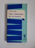 Aurel Cosma, Prin Timisoara de altadata. Evocari, Timisoara, ed. a II-a