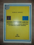 Gestiunea intreprinderii agricole- Marilena Mironiuc