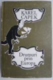 Drumuri prin Europa &ndash; Karel Capek