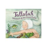 Tallulah: Mermaid of the Great Lakes