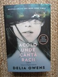 Delia Owens - Acolo unde canta racii