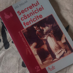 Zig Ziglar - Secretul căsniciei fericite