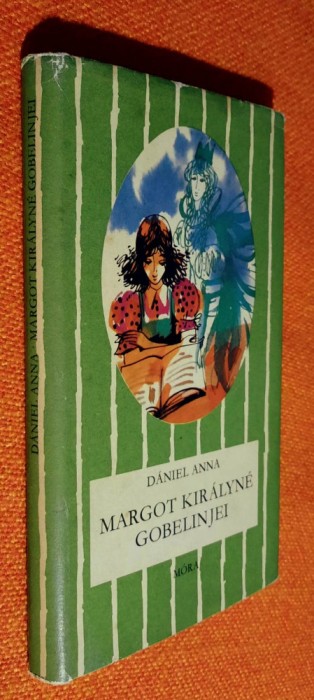 Margot Kiralyne gobelinjei - Daniel Anna