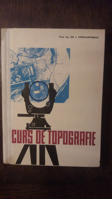 CURS DE TOPOGRAFIE- GH.I. CONSTANTINESCU