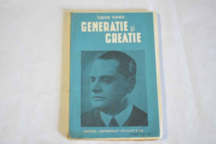 Tudor Vianu - Generatie si creatie (Biblioteca pentru toti nr. 1441-1442)