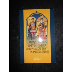 SFANTUL DIMITRIE IZVORATORUL DE MIR / SFANTUL DIMITRIE CEL NOU BASARABOV