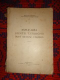 Explicarea Sfintei liturghii dupa Nicolae Casabila - Ene Braniste // carte veche , religie, 1943