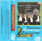 Jos&eacute; Carreras, Placido Domingo, Luciano Pavarotti - In Concert Vol. 1, Caseta audio